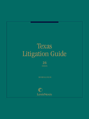 cover image of Dorsaneo, Texas Litigation Guide